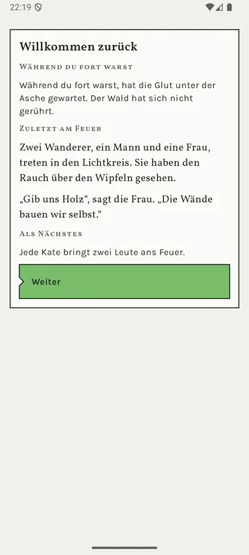 Karte „Willkommen zurück“: „Während du fort warst, hat die Glut unter der Asche gewartet. Der Wald hat sich nicht gerührt.“ Darunter, was zuletzt am Feuer geschah.