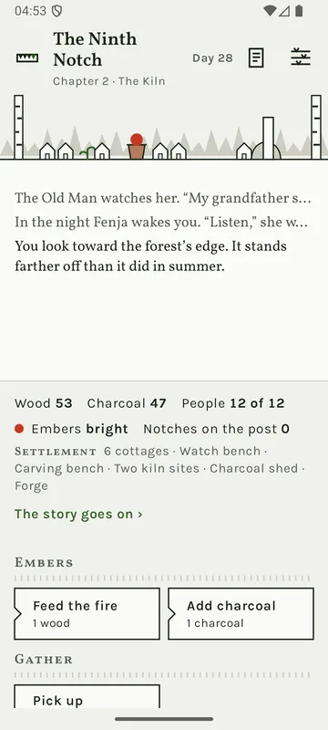 Chapter 2, day 28: cottages around the fire, supplies “Wood 53, Charcoal 47, People 12 of 12” and buttons such as “Feed the fire” and “Add charcoal”.